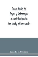 Doña Maria de Zayas y Sotomayor: a contribution to the study of her works 9354039510 Book Cover