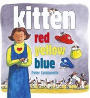 Kitten Red, Yellow, Blue 0689865627 Book Cover