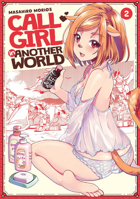 Call Girl in Another World Vol. 2 1648275036 Book Cover