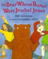 The Bear Whose Bones Were Jezebel Jones 0803717423 Book Cover