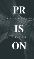 Prison: T.a.p.e.r. 3746917123 Book Cover