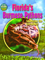 Florida's Burmese Pythons: Squeezing the Everglades B0GMZ6Q1R6 Book Cover