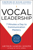 Vocal Leadership: 7 Minutes a Day to Communication Mastery, with a Foreword by Roger Goodell 0071807713 Book Cover