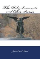 The Holy Innocents and Other Stories 1499182104 Book Cover
