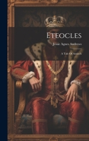 Eteocles: A Tale Of Antioch 1022385380 Book Cover