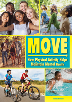 Move: How Physical Activity Helps Maintain Mental Health 1678207365 Book Cover