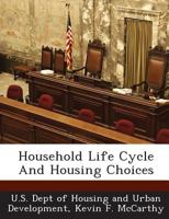 Household Life Cycle And Housing Choices 1288934157 Book Cover