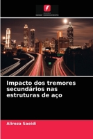 Impacto dos tremores secundários nas estruturas de aço 6203183016 Book Cover