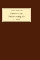 Chaucer and Pagan Antiquity 0859910989 Book Cover