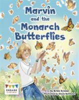 Marvin and the Monarch Butterflies 1474718248 Book Cover