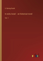 In exitu Israel - an historical novel: Vol. 1 3368930222 Book Cover