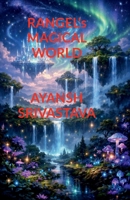 RANGEL'S MAGICAL WORLD B0GKFBC61G Book Cover