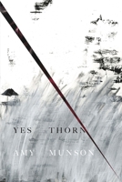 Yes Thorn 1936797887 Book Cover