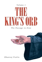 The King's Orb: The Passage to Zion B0FJQLBLRF Book Cover