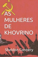 AS MULHERES DE KHOVRINO (Portuguese Edition) B0GHJSKDZ8 Book Cover
