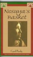Nesuya's Basket (The Council for Indian Education Series) 157098087X Book Cover