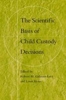The Scientific Basis of Child Custody Decisions