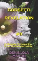 Godsetti Revelation #3: A Message To Humanity From The Extraterrestrial 1728967635 Book Cover