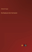 Die Baukunst der Germanen 336827791X Book Cover