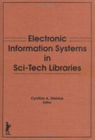 Electronic Information Systems in Sci-Tec Libraries 0367370093 Book Cover