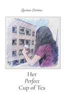 Her Perfect Cup Of Tea B08TQCY68M Book Cover