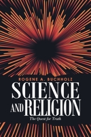 Science and Religion: The Quest for Truth 1665576693 Book Cover