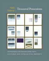 Treasured Possessions: Indigenous Interventions into Cultural and Intellectual Property 0822354276 Book Cover