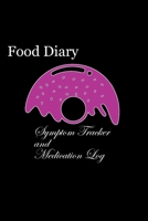 Food Diary and Symptom Log: Delicious Donute, Daily Food Intake Journal, Symptom Tracker & Medication Log: 6x9 Inches, 101 Pages B084Z74Z7Q Book Cover