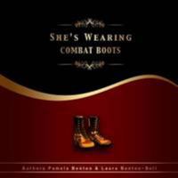She's Wearing Combat Boots 1312503629 Book Cover
