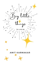 Big little things: to live by B09PHHCL3W Book Cover