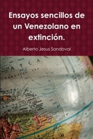 Ensayos sencillos de un Venezolano en extinción. 0359772951 Book Cover