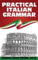 Practical Italian Grammar 1479433608 Book Cover