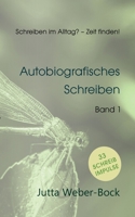 Schreiben im Alltag? - Zeit finden!: Schreibratgeber Libelle - Autobiografisches Schreiben (German Edition) 375975113X Book Cover