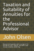 Taxation and Suitability of Annuities for the Professional Advisor (Revised & Expanded Second Edition Book 2) 1521592012 Book Cover