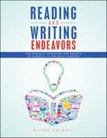 Reading and Writing Endeavors : For Students, Educators and Parents of Grades 6-12 and Adult Learners 1665500506 Book Cover