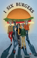 I six burgers 1977690416 Book Cover