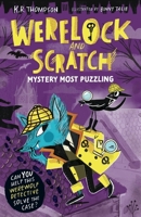 Werelock and Scratch: Mystery Most Puzzling: A puzzle solving, interactive, werewolf detective adventure B0FYJ8KDHC Book Cover