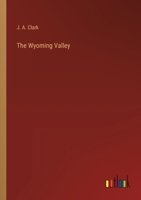 The Wyoming Valley 3385220688 Book Cover