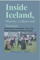 Inside Iceland, History, Culture and Tourism 1714643050 Book Cover