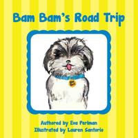 Bam Bam's Road Trip 1478386886 Book Cover