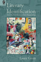 Literary Identification from Charlotte Brontë to Tsitsi Dangarembga 0814256392 Book Cover