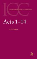 Acts 1-14: a Critical and Exegetical Commentary on the Acts of the Apostles (International Critical Commentary) 056709653X Book Cover