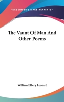 The Vaunt of Man; And Other Poems 0548397600 Book Cover