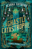 A Ghastly Catastrophe (A Veronica Speedwell Mystery) 0593815734 Book Cover