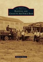 Rantoul and Chanute Air Force Base 0738583081 Book Cover