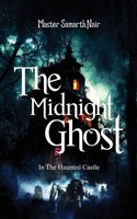 The Midnight Ghost - In The Haunted Castle 8119510011 Book Cover