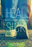 Heal the Sick 0578482959 Book Cover