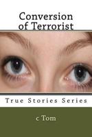 Conversion of Terrorist 1500360716 Book Cover