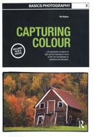 Basics Photography: Capturing Colour 294037306X Book Cover