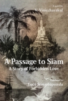 A Passage to Siam: A Story of Forbidden Love 6164511003 Book Cover